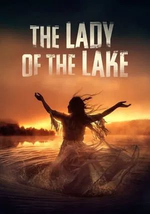 The Lady of the Lake                                2024