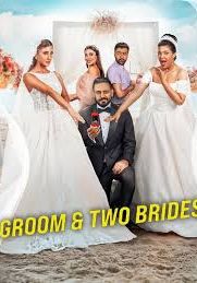 Groom & Two Brides                หนึ่งเจ้าบ่าว สองเจ้าสาว                2025