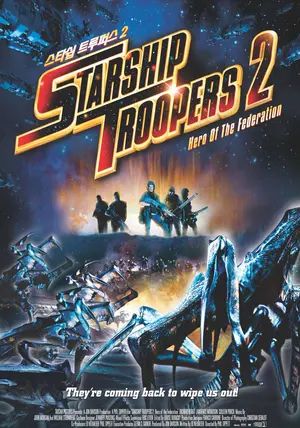 Starship Troopers 2: Hero of the Federation                สงครามหมื่นขาล่าล้างจักรวาล 2                2004